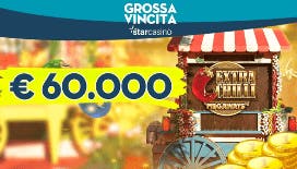 grande vincita starcasino: 60.000€ incassati con la slot Extra Chilli